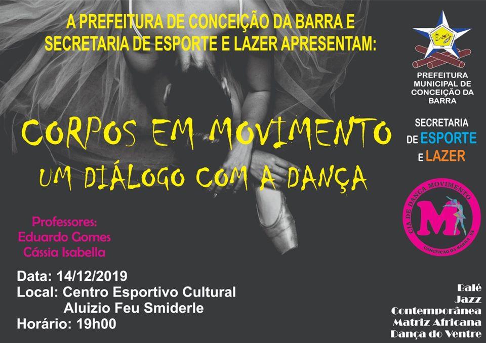 Espetáculo “Corpos em movimento: um diálogo com a dança” será apresentado neste sábado (14) em Conceição da Barra Espetáculo “Corpos em movimento: um diálogo com a dança” será apresentado neste sábado (14) em Conceição da Barra