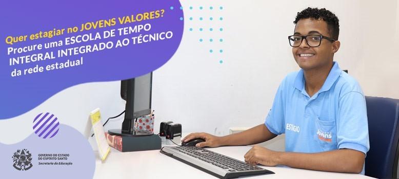 Programa Jovens Valores oferta 835 vagas de estágio para alunos de escolas de Tempo Integral