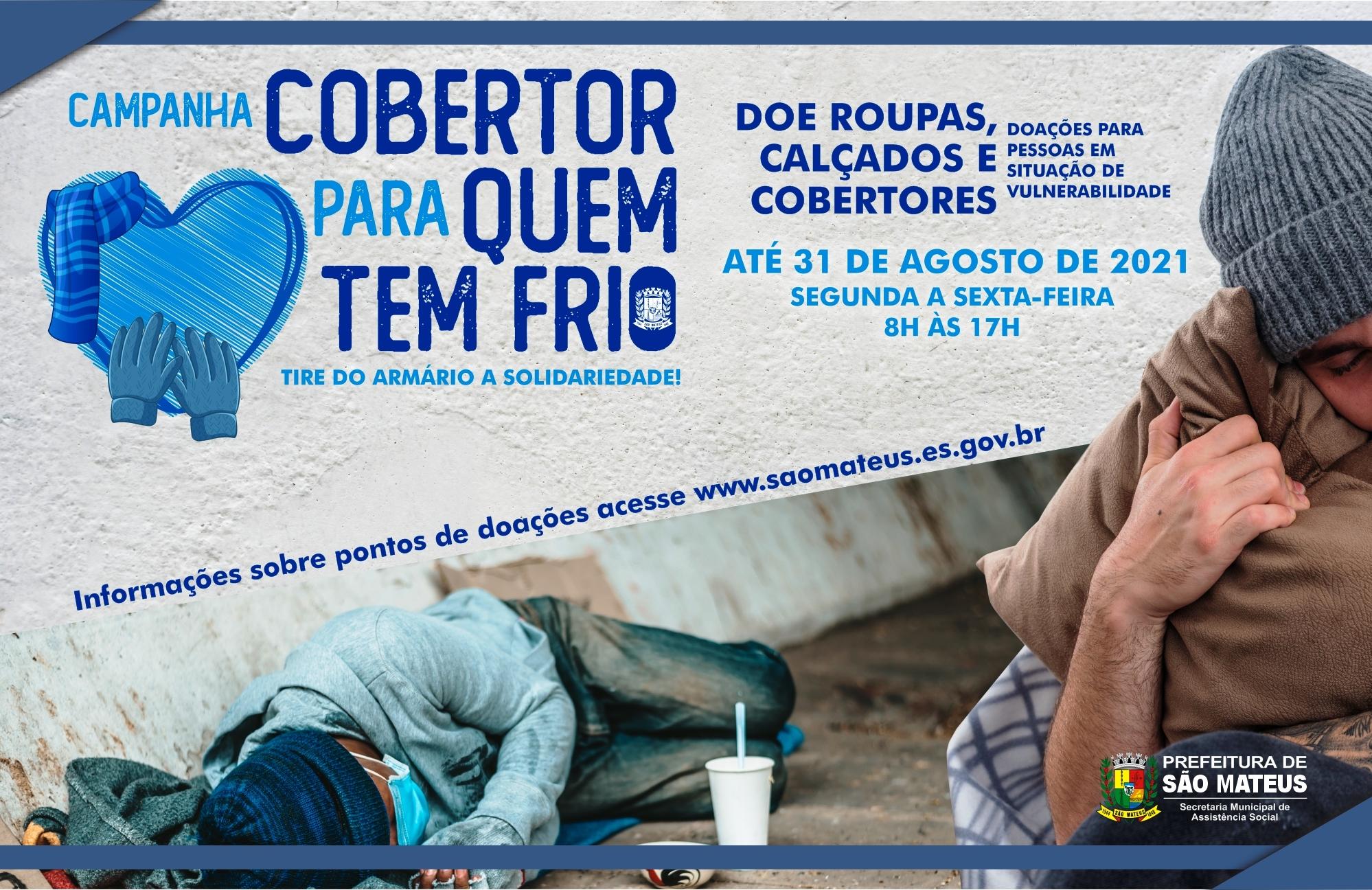 Prefeitura de São Mateus lança campanha de inverno: “Cobertor para quem tem frio”