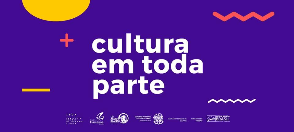 Cultura em Toda Parte vai percorrer 10 municípios do ES com 200 atividades culturais