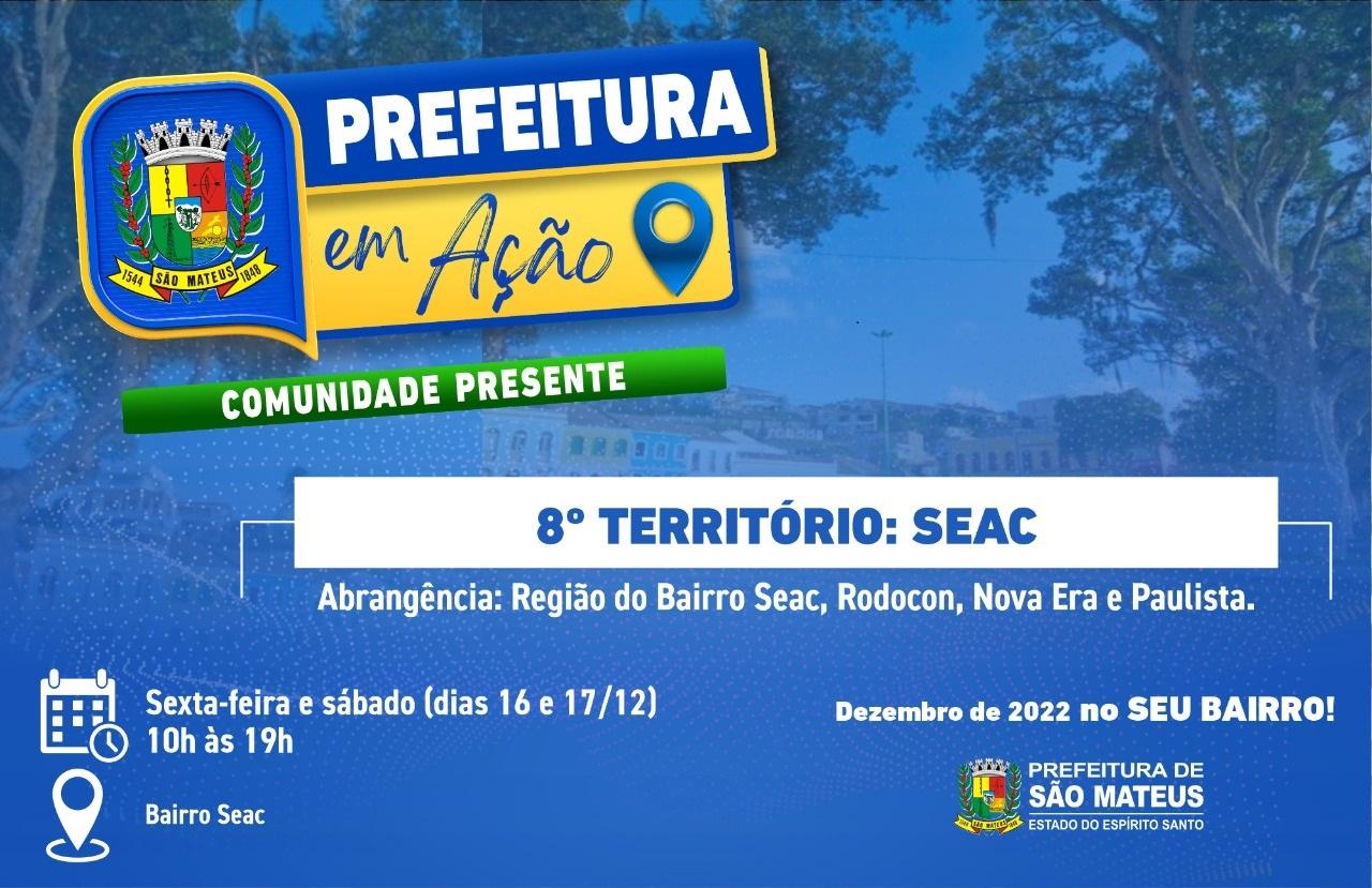 Prefeitura em Ação-Comunidade Presente chega no bairro Seac, em São Mateus, ES, nesta sexta-feira (16) e sábado (17)