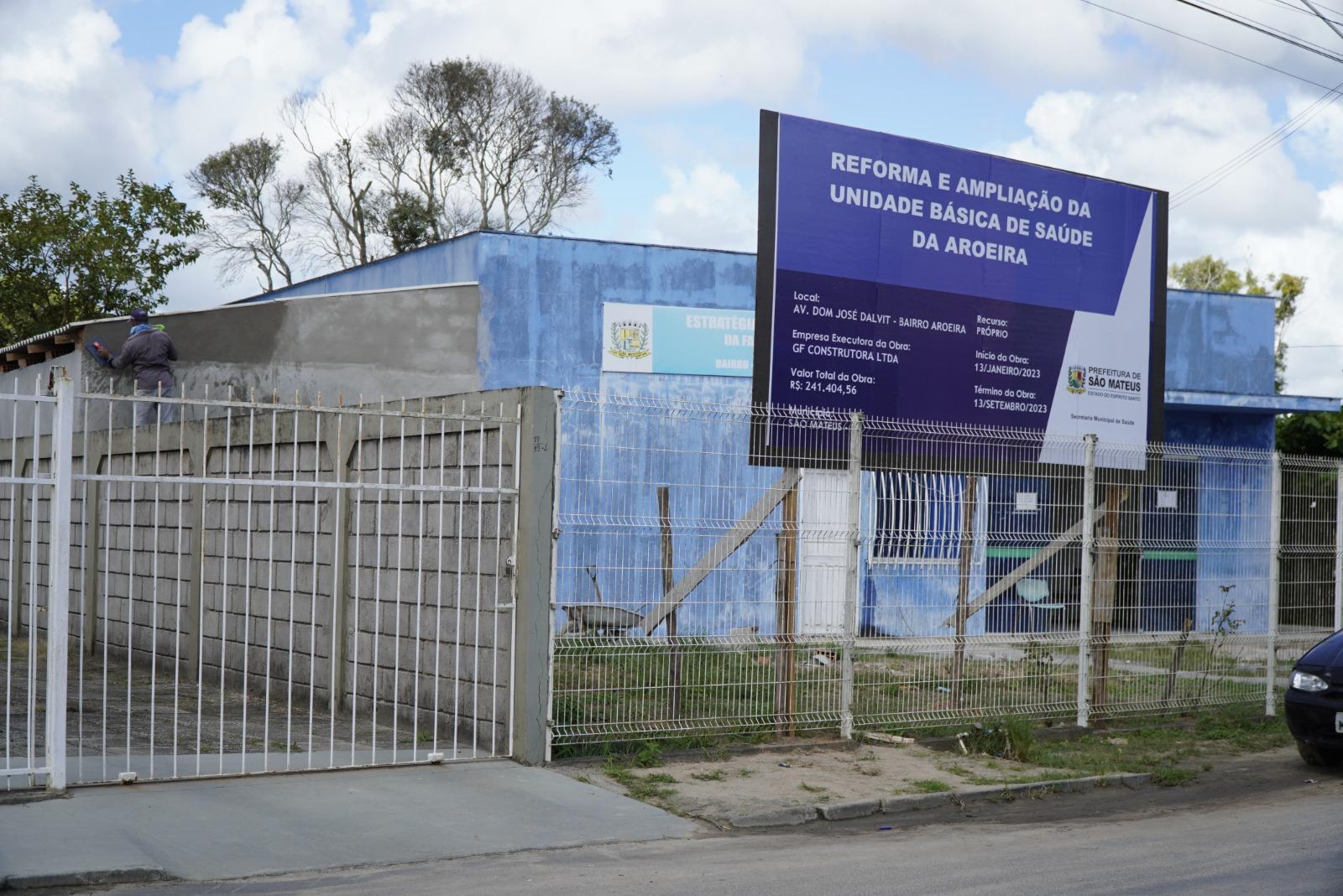 Reforma e ampliação da UBS Aroeira, em São Mateus: Obras devem ser concluídas num prazo máximo de 60 dias